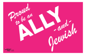 Image shows the words "Proud to be an Ally and Jewish" on a pink background.