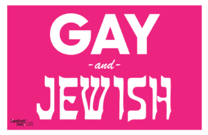 Image shows the text "Gay and Jewish" on a pink background.