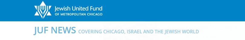 Jewish United Fund of Metropolitan Chicago: JUF News