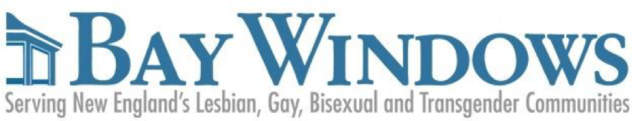 Bay Windows: Serving New England's Lesbian, Gay, Bisexual and Transgender Communities