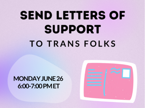 6/26 – Send Letters of Support to Trans Folks