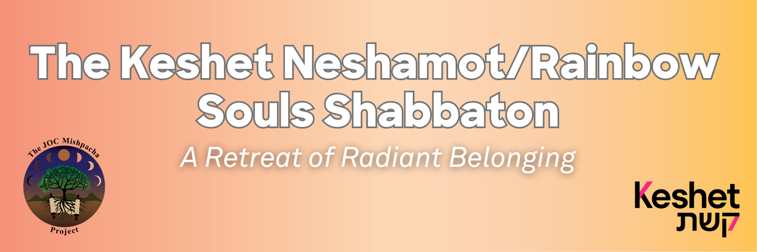 The Keshet Neshamot/Rainbow Souls Shabbaton