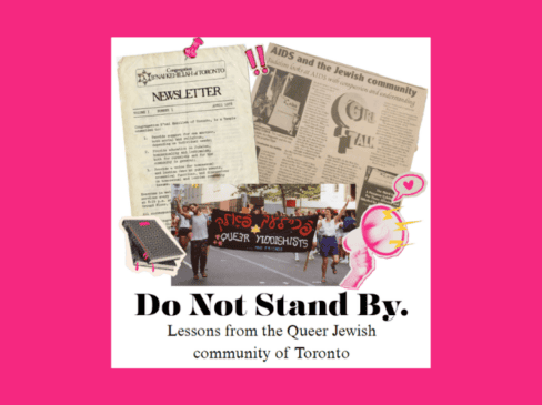 Do Not Stand By: Lessons from the Queer Jewish Community of Toronto