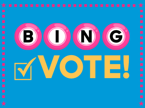 10/27 – B-I-N-G-VOTE!